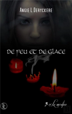 Bertrand.pt - De Feu Et De Glace 3 : Le Sacrifice