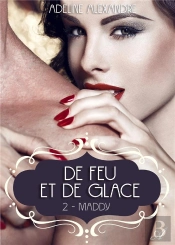 De Feu Et De Glace, Tome 2 Maddy