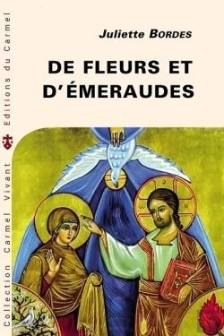 Bertrand.pt - De Fleurs Et D'Émeraudes ; Commentaire Littéraire Du Cantique Spirituel
