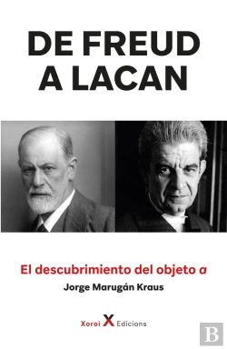 Bertrand.pt - De Freud A Lacan – El Descubrimiento Del Objeto A
