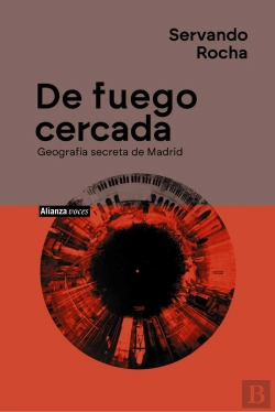Bertrand.pt - De Fuego Cercada Geografia Secreta De Madrid