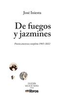 De Fuegos Y Jazmines