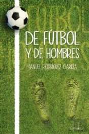 De Fútbol Y De Hombres