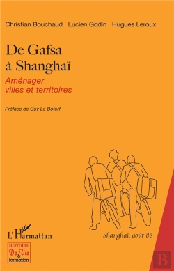 Bertrand.pt - De Gafsa À Shangaï ; Aménager Villes Et Territoires