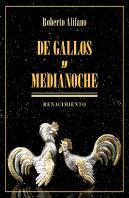 De Gallos Y Medianoche