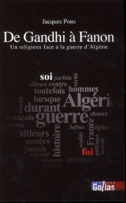 Bertrand.pt - De Gandhi À Fanon ; Un Religieux Face À La Guerre D'Algérie