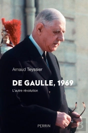 De Gaulle, 1969 ; L'Autre Révolution