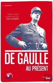 De Gaulle Au Présent ; Pensées