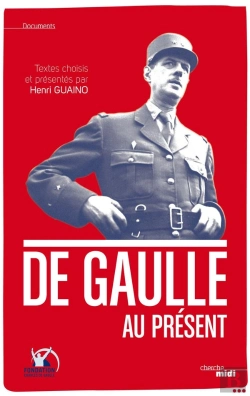 Bertrand.pt - De Gaulle Au Présent ; Pensées