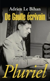 De Gaulle Ecrivain