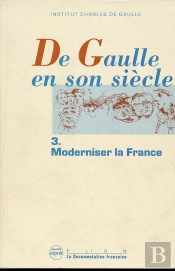 De Gaulle En Son Siecle T.3