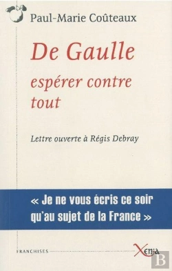 Bertrand.pt - De Gaulle ; Espérer Contre Tout ; Lettre Ouverte À Régis Debray