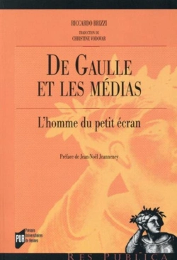 Bertrand.pt - De Gaulle Et Les Médias ; L'Homme Du Petit Écran