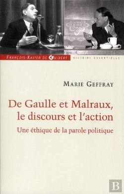 Bertrand.pt - De Gaulle Et Malraux, Une Éthique De La Parole Politique