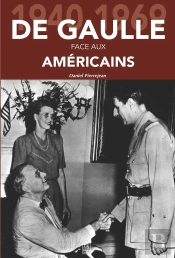De Gaulle Face Aux Américains