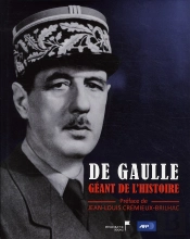 De Gaulle, Geant De L'Histoire