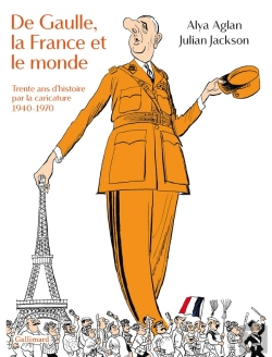 Bertrand.pt - De Gaulle, La France Et Le Monde : Trente Ans D'Histoire Par La Caricature ; 1940-1970