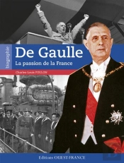 De Gaulle, La Passion De La France