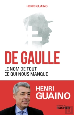 Bertrand.pt - De Gaulle, Le Nom De Tout Ce Qui Nous Manque