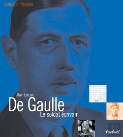 Bertrand.pt - De Gaulle, Le Soldat Écrivain