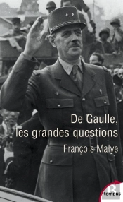 De Gaulle, Les Grandes Questions