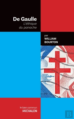 Bertrand.pt - De Gaulle : L'Éthique Du Panache