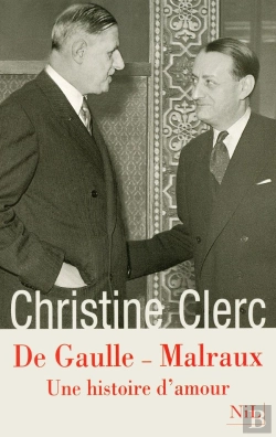 Bertrand.pt - De Gaulle - Malraux ; Une Histoire D'Amour