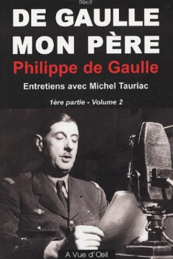 Bertrand.pt - De Gaulle, Mon Père T.1 ; Première Et Seconde Partie