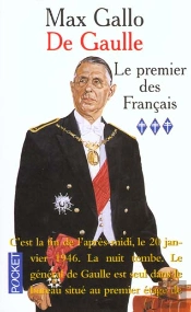 De Gaulle ; Premier Francais T.3