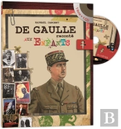 De Gaulle Raconte Aux Enfants