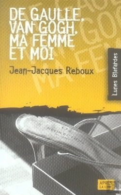 Bertrand.pt - De Gaulle, Van Gogh, Ma Femme Et Moi