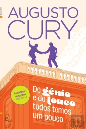 De Génio e de Louco Todos Temos um Pouco