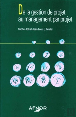 Bertrand.pt - De Gestion De Projet Au Managt Par Projet