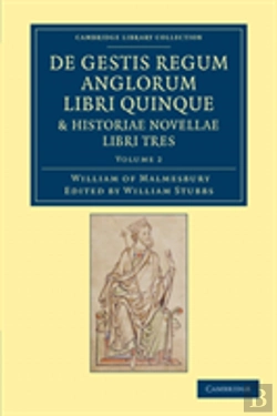 Bertrand.pt - De Gestis Regum Anglorum Libri Quinque: Historiae Novellae Libri Tres