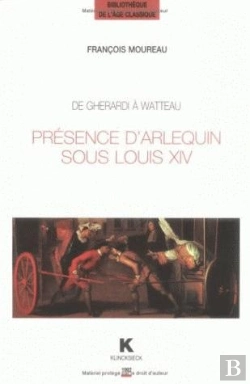 Bertrand.pt - De Gherardi À Watteau : Présence D'Arlequin Sous Louis Xiv