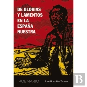 De Glorias Y Lamentos En La España Nuestra