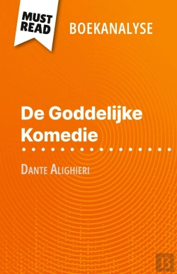 Bertrand.pt - De Goddelijke Komedie Van Dante Alighieri (Boekanalyse) : Volledige Analyse En Gedetailleerde Samenvatting Van Het Werk