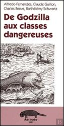Bertrand.pt - De Godzilla Aux Classes Dangereuses