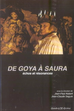 Bertrand.pt - De Goya A Saura, Echos Et Resonances