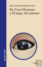 De 'Gran Hermano' A 'El Juego Del Calamar'