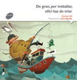 Bertrand.pt - De Gran, Per Treballar, Ofici Has De Triar