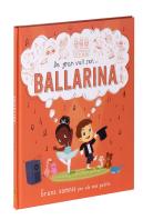 De Gran Vull Ser... Ballarina