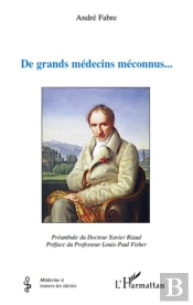De Grands Médecins Méconnus...