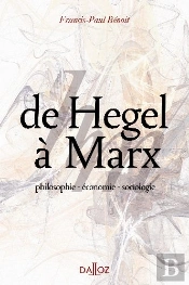 De Hegel À Marx ; Philosophie, Économie, Sociologie