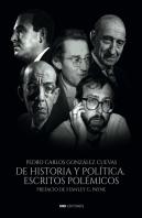De Historia Y Politica Escritos Polemicos