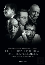 De Historia Y Politica Escritos Polemicos
