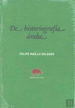 Bertrand.pt - De Historiografía Árabe