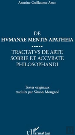 Bertrand.pt - De Humanae Mentis Apatheia ; Tractatus De Arte Sobrie Et Accurate Philosophandi