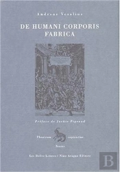 De Humani Corporis Fabrica : Bâle 1543.