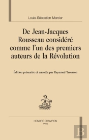 De Jean-Jacques Rousseau Considéré Comme L'Un Des Premiers Auteurs De La Révolution